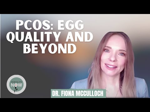 PCOS: Egg Quality and Beyond