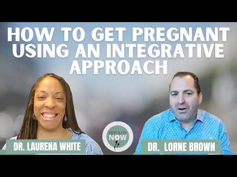 How to Get Pregnant Using an Integrative Approach
