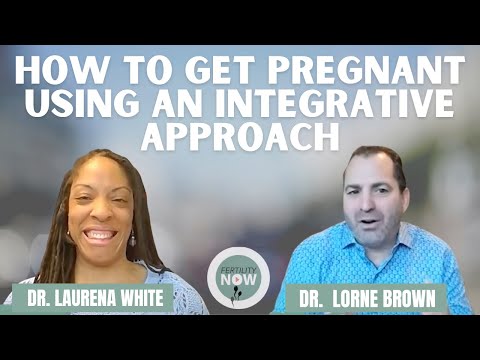 How to Get Pregnant Using an Integrative Approach